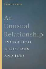 An Unusual Relationship – Evangelical Christians and Jews