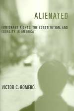 Alienated – Immigrant Rights, the Constitution, and Equality in America