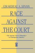 Race Against the Court – The Supreme Court and Minorities in Contemporary America