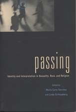 Passing – Identity and Interpretation in Sexuality, Race, and Religion