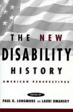 The New Disability History – American Perspectives