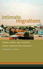 Boehm, D: Intimate Migrations