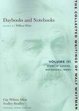 Daybooks and Notebooks: Volume III – Diary in Canada, Notebooks, Index