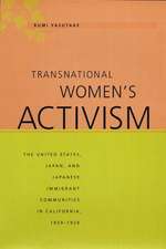 Transnational Women`s Activism – The United States, Japan, and Japanese Immigrant Communities in California, 1859–1920