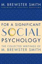 For a Significant Social Psychology – The Collected Writings of M. Brewster Smith