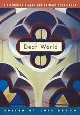 Deaf World – A Historical Reader and Primary Sourcebook