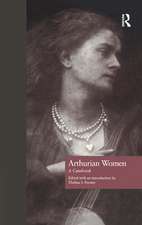 Arthurian Women: A Casebook