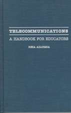 Telecommunications: A Handbook for Educators