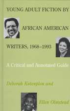 Young Adult Fiction by African American Writers, 1968-1993: A Critical and Annotated Guide