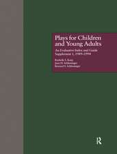 Plays for Children and Young Adults: An Evaluative Index and Guide, Supplement l, l989-l994