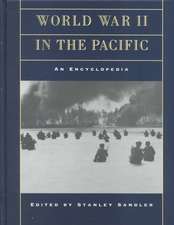 World War II in the Pacific: An Encyclopedia