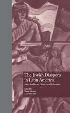 The Jewish Diaspora in Latin America: New Studies on History and Literature