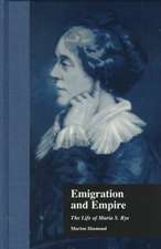 Emigration and Empire: The Life of Maria S. Rye