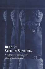 Reading Stephen Sondheim: A Collection of Critical Essays