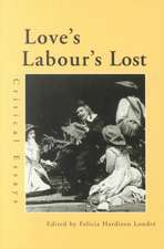 Love's Labour's Lost: Critical Essays