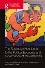 The Routledge Handbook to the Political Economy and Governance of the Americas