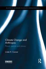 Climate Change and Anthropos: Planet, people and places