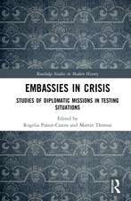 Embassies in Crisis: Studies of Diplomatic Missions in Testing Situations