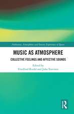 Music as Atmosphere: Collective Feelings and Affective Sounds