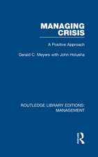 Managing Crisis: A Positive Approach