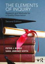 The Elements of Inquiry: Research and Methods for a Quality Dissertation