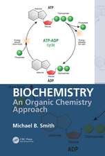 Biochemistry: An Organic Chemistry Approach