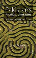 Pakistan’s Political Labyrinths: Military, society and terror