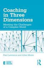 Coaching in Three Dimensions: Meeting the Challenges of a Complex World