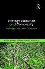 Strategy Execution and Complexity: Thriving in the Era of Disruption