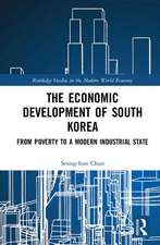 The Economic Development of South Korea: From Poverty to a Modern Industrial State