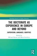 The Doctorate as Experience in Europe and Beyond: Supervision, Languages, Identities