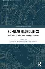 Popular Geopolitics: Plotting an Evolving Interdiscipline