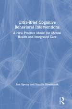 Ultra-Brief Cognitive Behavioral Interventions: A New Practice Model for Mental Health and Integrated Care