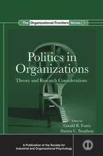 Politics in Organizations: Theory and Research Considerations