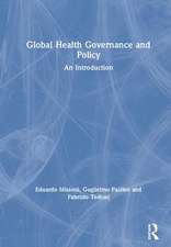 Global Health Governance and Policy: An Introduction