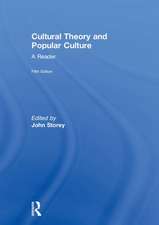 Cultural Theory and Popular Culture: A Reader