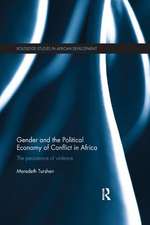 Gender and the Political Economy of Conflict in Africa: The persistence of violence