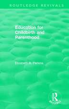 Education for Childbirth and Parenthood