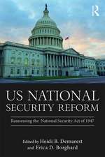 US National Security Reform: Reassessing the National Security Act of 1947