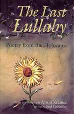 The Last Lullaby: Poetry from the Holocaust