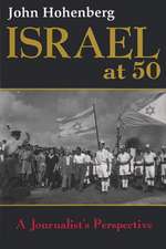 Israel at 50: A Journalist's Perspective