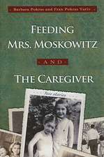 Feeding Mrs. Moskowitz and the Caregiver