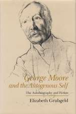 George Moore and the Autogenous Self