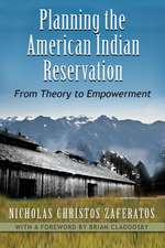 Planning the American Indian Reservation: From Theory to Empowerment