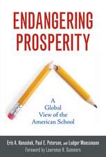 Endangering Prosperity: A Global View of the American School