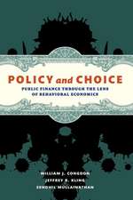 Policy and Choice