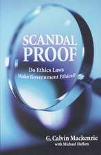 Scandal Proof: Do Ethics Laws Make Government Ethical?