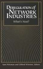 Deregulation of Network Industries: What's Next?