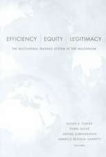 Efficiency, Equity, and Legitimacy: The Multilateral Trading System at the Millennium