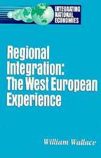 Regional Integration: The West European Experience